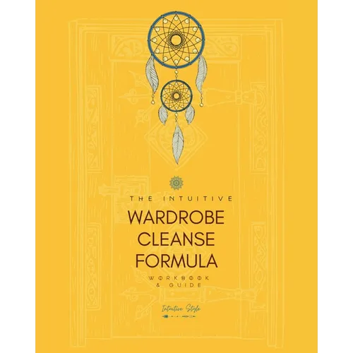 The Intuitive Wardrobe Cleanse Formula