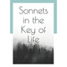 Sonnets in the Key of Life