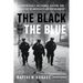 The Black and the Blue: A Cop Reveals the Crimes, Racism, and Injustice in America's Law Enforcement