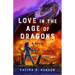 Love in the Age of Dragons