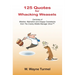 125 Quotes for Whacking Weasels: Centuries of Wisdom, Motivation and Snappy Comebacks from The Cranky Middle Manager Show(TM)