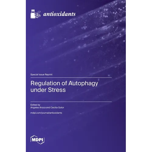 Regulation of Autophagy under Stress