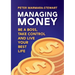 Managing Money: Be a boss, take control and live your best life