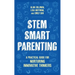 Stem Smart Parenting: A Practical Guide for Nurturing Innovative Thinkers