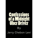 Confessions of a Midnight Uber Driver