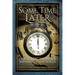 Some Time Later: Fantastic Voyages Through Alternate Worlds