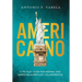 Americano: A Tactical Guide for Hispanic and American Workplace Collaboration