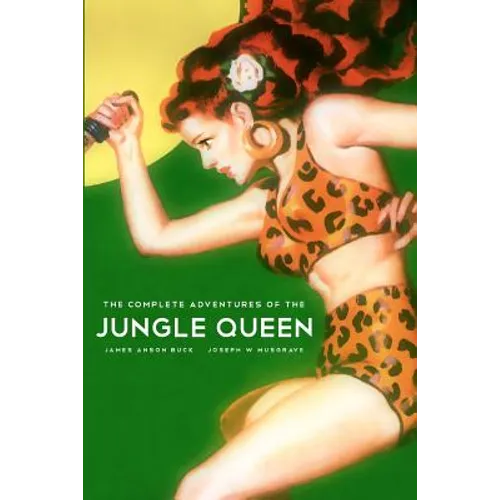 The Complete Adventures Of The Jungle Queen