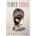 Times Three