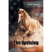 The Uprising: We Almost Forgot Freedom Isn't Free