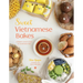 Sweet Vietnamese Bakes: A Dessert Lover's Tour of Southeast Asia