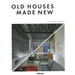 Old Houses Made New