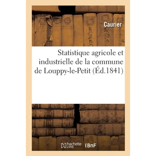Statistique agricole et industrielle de la commune de Louppy-le-Petit
