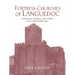 Fortress-Churches of Languedoc: Architecture, Religion and Conflict in the High Middle Ages