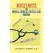 Nurse's Notes on Medical-Surgical-Critical Care Nursing