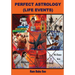 Perfect Astrology (Life Events): Horoscope Predictions of "Life Events"