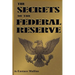 The Secrets of the Federal Reserve