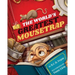 The World's Greatest Mousetrap