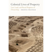 Colonial Lives of Property: Law, Land, and Racial Regimes of Ownership