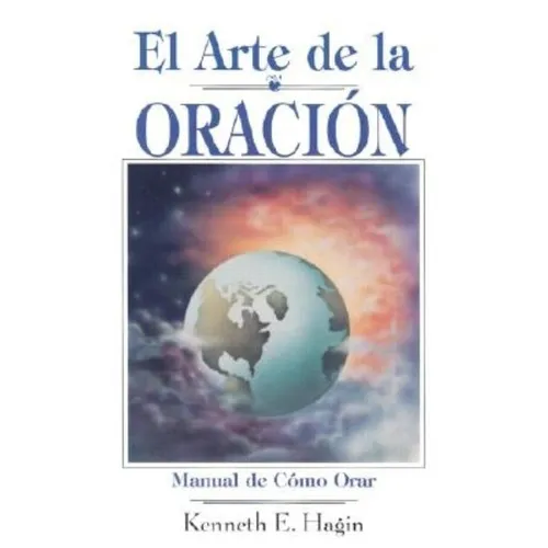 El Arte de la Oracion = The Art of Prayer