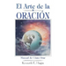 El Arte de la Oracion = The Art of Prayer
