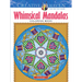Creative Haven Whimsical Mandalas Coloring Book