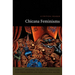 Chicana Feminisms: A Critical Reader