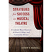 Strategies for Success in Musical Theatre: A Guide for Music Directors in School, College, and Community Theatre