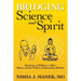 Bridging Science and Spirit: The Genius of William A. Tiller's Physics and the Promise of Information Medicine