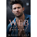Web of Betrayal: A Forced Proximity Dark Family Saga