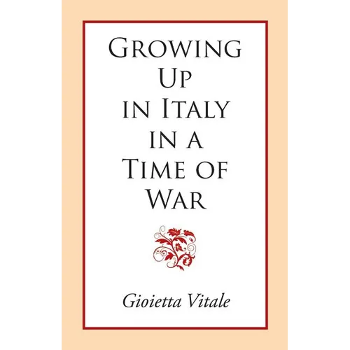 Growing Up in Italy in a Time of War