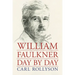 William Faulkner Day by Day