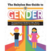 The Babylon Bee Guide to Gender