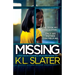 Missing: A totally addictive psychological thriller with a shocking twist