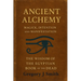 Ancient Alchemy - magick, intention and manifestation, The wisdom of the Egyptian book of the dead