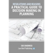 Resolutions and Reasons: A Practical Guide to Decision Making in Planning
