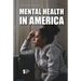 Mental Health in America