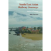 South East Asian Railway Journeys: Hanoi to Saigon