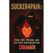 Sucker4Pain Vol. 2: Pain, Love prisons, and the Fight for Redemption