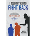 I Told My Kid To Fight Back: Examining Generational Differences Between Between Bullying Yesterday and Today