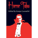 Horror Tales: "The Vampyre", "Carmilla", and "Olalla"
