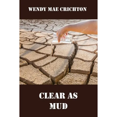 Clear as Mud