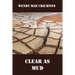 Clear as Mud