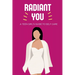 Radiant You: A Teen Girl's Guide to Self Care