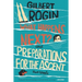 What Happens Next? & Preparations for the Ascent: Two Novels