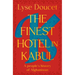 The Finest Hotel in Kabul: A People's History of Afghanistan