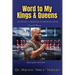 Word to My Kings & Queens