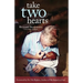 Take Two Hearts: One Surgeon's Passion for Disabled Children in Africa
