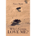 Who's Gonna Love Me?