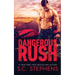 Dangerous Rush